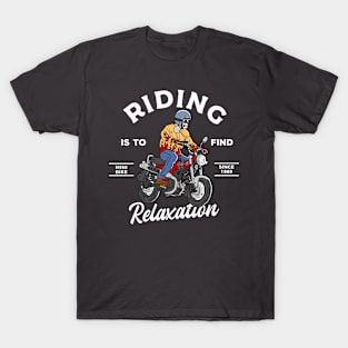 Riding To Relaxing T-Shirt